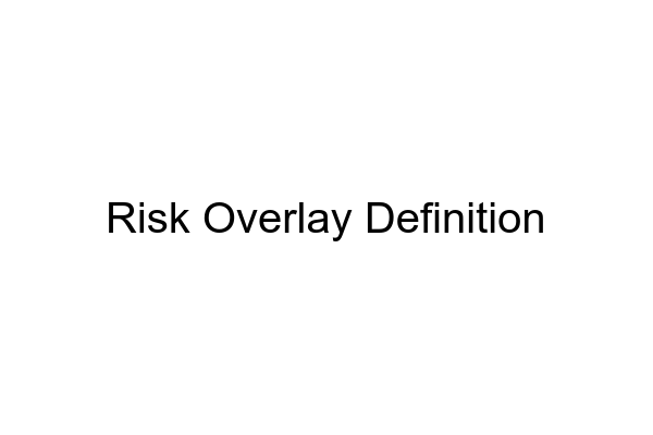 What Is Risk Overlay? What Is Risk Overlay? - MarketXLS